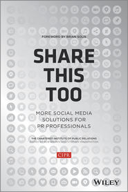 бесплатно читать книгу Share This Too. More Social Media Solutions for PR Professionals автора Brian Solis