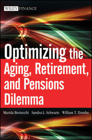 бесплатно читать книгу Optimizing the Aging, Retirement, and Pensions Dilemma автора Marida Bertocchi