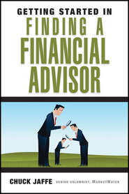 бесплатно читать книгу Getting Started in Finding a Financial Advisor автора Charles Jaffe