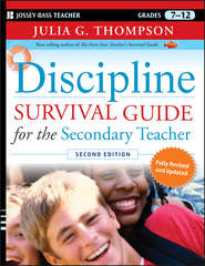 бесплатно читать книгу Discipline Survival Guide for the Secondary Teacher автора Julia Thompson