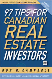 бесплатно читать книгу 97 Tips for Canadian Real Estate Investors 2.0 автора Peter Kinch