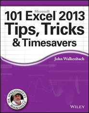 бесплатно читать книгу 101 Excel 2013 Tips, Tricks and Timesavers автора John Walkenbach