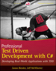 бесплатно читать книгу Professional Test Driven Development with C#. Developing Real World Applications with TDD автора Jeff McWherter