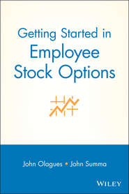 бесплатно читать книгу Getting Started In Employee Stock Options автора John Olagues