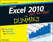 бесплатно читать книгу Excel 2010 Just the Steps For Dummies автора Diane Koers