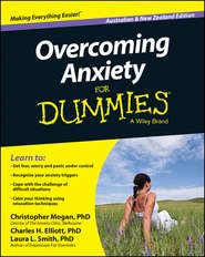 бесплатно читать книгу Overcoming Anxiety For Dummies – Australia / NZ автора Christopher Mogan