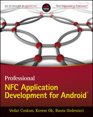 бесплатно читать книгу Professional NFC Application Development for Android автора Vedat Coskun