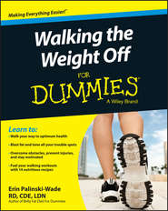 бесплатно читать книгу Walking the Weight Off For Dummies автора Erin Palinski-Wade