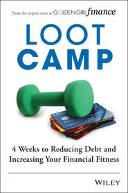 бесплатно читать книгу Lootcamp. 4 Weeks to Reducing Debt and Increasing Your Financial Fitness автора Laura McDonald