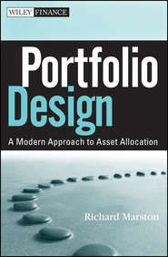 бесплатно читать книгу Portfolio Design. A Modern Approach to Asset Allocation автора Richard Marston