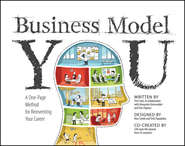 бесплатно читать книгу Business Model You. A One-Page Method For Reinventing Your Career автора Timothy Clark