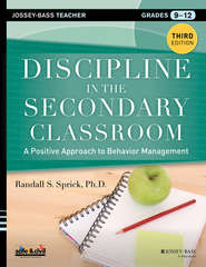 бесплатно читать книгу Discipline in the Secondary Classroom. A Positive Approach to Behavior Management автора Randall Sprick
