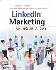 бесплатно читать книгу LinkedIn Marketing. An Hour a Day автора Viveka Rosen