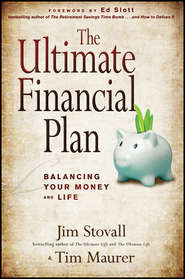 бесплатно читать книгу The Ultimate Financial Plan. Balancing Your Money and Life автора Jim Stovall