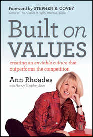 бесплатно читать книгу Built on Values. Creating an Enviable Culture that Outperforms the Competition автора Стивен Кови