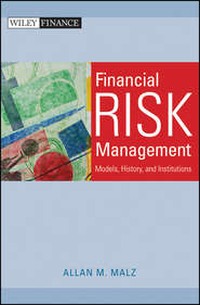 бесплатно читать книгу Financial Risk Management. Models, History, and Institutions автора Allan Malz