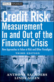 бесплатно читать книгу Credit Risk Management In and Out of the Financial Crisis. New Approaches to Value at Risk and Other Paradigms автора Anthony Saunders