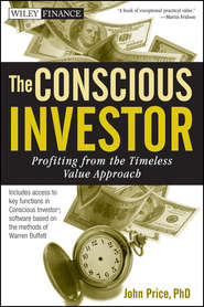бесплатно читать книгу The Conscious Investor. Profiting from the Timeless Value Approach автора John Price