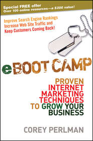 бесплатно читать книгу eBoot Camp. Proven Internet Marketing Techniques to Grow Your Business автора Corey Perlman