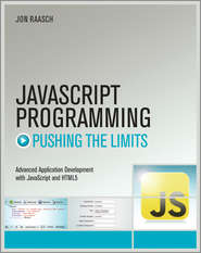 бесплатно читать книгу JavaScript Programming. Pushing the Limits автора Jon Raasch