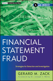 бесплатно читать книгу Financial Statement Fraud. Strategies for Detection and Investigation автора Gerard Zack