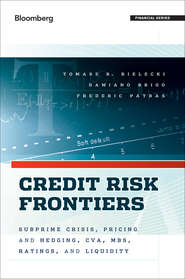 бесплатно читать книгу Credit Risk Frontiers. Subprime Crisis, Pricing and Hedging, CVA, MBS, Ratings, and Liquidity автора Tomasz Bielecki