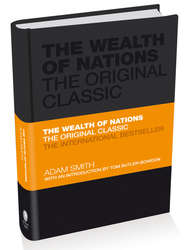бесплатно читать книгу The Wealth of Nations. The Economics Classic - A Selected Edition for the Contemporary Reader автора Адам Смит