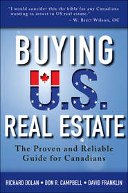 бесплатно читать книгу Buying U.S. Real Estate. The Proven and Reliable Guide for Canadians автора David Franklin