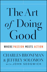 бесплатно читать книгу The Art of Doing Good. Where Passion Meets Action автора John Sedgwick