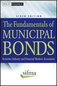 бесплатно читать книгу The Fundamentals of Municipal Bonds автора SIFMA 