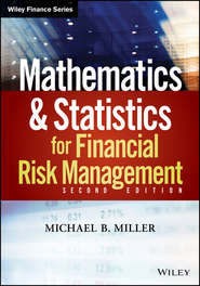 бесплатно читать книгу Mathematics and Statistics for Financial Risk Management автора Michael Miller