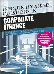 бесплатно читать книгу Frequently Asked Questions in Corporate Finance автора Pascal Quiry