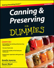 бесплатно читать книгу Canning and Preserving For Dummies автора Amelia Jeanroy