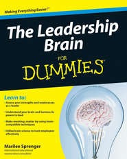 бесплатно читать книгу The Leadership Brain For Dummies автора Marilee Sprenger
