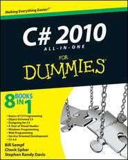 бесплатно читать книгу C# 2010 All-in-One For Dummies автора Bill Sempf