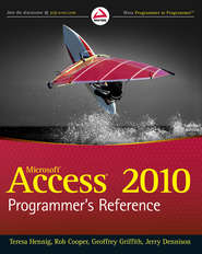 бесплатно читать книгу Access 2010 Programmer's Reference автора Teresa Hennig