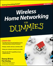 бесплатно читать книгу Wireless Home Networking For Dummies автора Danny Briere