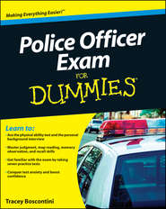 бесплатно читать книгу Police Officer Exam For Dummies автора Raymond Foster
