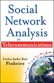 бесплатно читать книгу Social Network Analysis in Telecommunications автора Carlos Pinheiro