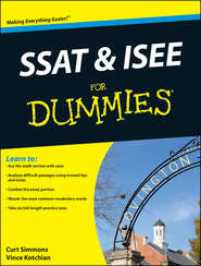 бесплатно читать книгу SSAT and ISEE For Dummies автора Curt Simmons