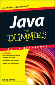 бесплатно читать книгу Java For Dummies Quick Reference автора Doug Lowe
