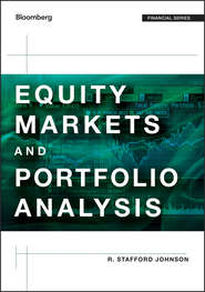 бесплатно читать книгу Equity Markets and Portfolio Analysis автора R. Johnson