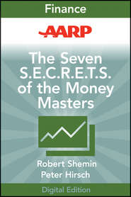 бесплатно читать книгу AARP The Seven S.E.C.R.E.T.S. of the Money Masters автора Robert Shemin