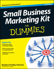 бесплатно читать книгу Small Business Marketing Kit For Dummies автора Barbara Schenck