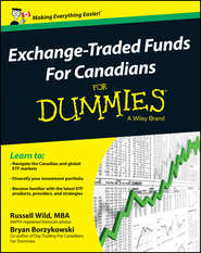 бесплатно читать книгу Exchange-Traded Funds For Canadians For Dummies автора Russell Wild