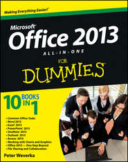 бесплатно читать книгу Office 2013 All-In-One For Dummies автора Peter Weverka
