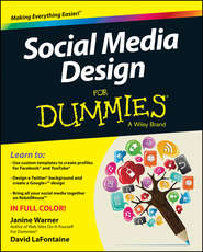 бесплатно читать книгу Social Media Design For Dummies автора Janine Warner