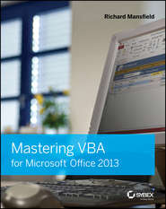бесплатно читать книгу Mastering VBA for Microsoft Office 2013 автора Richard Mansfield