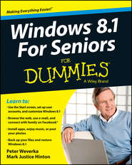бесплатно читать книгу Windows 8.1 For Seniors For Dummies автора Peter Weverka