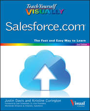 бесплатно читать книгу Teach Yourself VISUALLY Salesforce.com автора Justin Davis